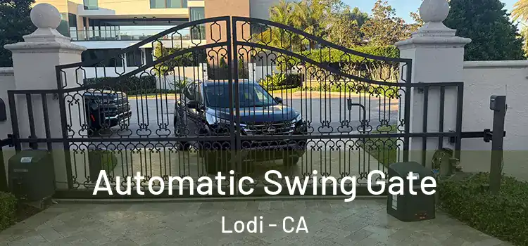 Automatic Swing Gate Lodi - CA