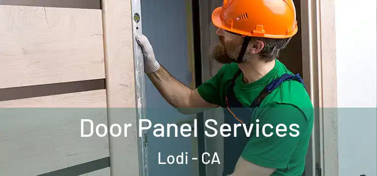 Door Panel Services Lodi - CA