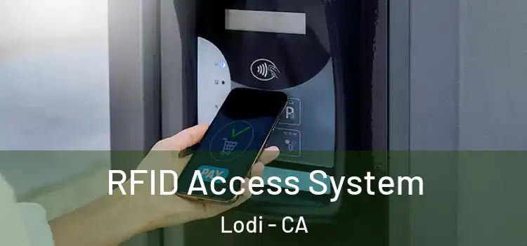 RFID Access System Lodi - CA
